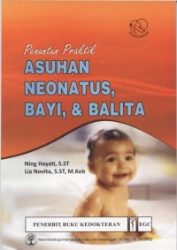 Penuntun praktik asuhan neonatus, bayi, & balita