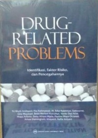 Drug Related Problems: Identifikasi Faktor Risiko dan Pencegahannya