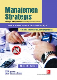 Manajemen Strategis Formulasi, Implementasi, dan Pengendalian Edisi 12 Buku 1