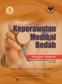 Buku Ajar Keperawatan Medikal Bedah Gangguan Respirasi Edisi 5