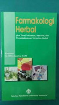 Farmakologi herbal : plus tabel toksisitas, interaksi, dan penatalaksanaan toksisitas herbal
