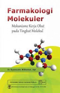 Farmakologi Molekuler Mekanisme Kerja Obat pada Tingkat Molekul