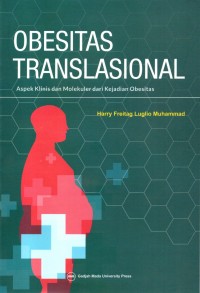 Obesitas Translasional : aspek klinis dan molekuler dari kejadian obesitas