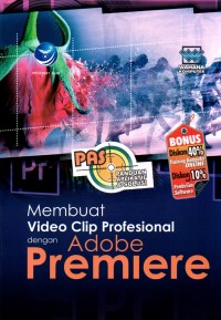 Membuat video clip profesional dengan Adobe Premiere