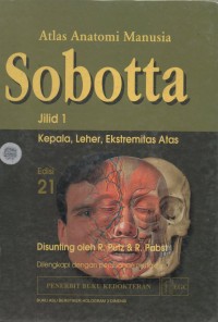Atlas anatomi manusia sobotta : kepala, leher, ekstremitas atas Jil. 1 Ed. 21