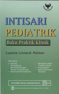 Intisari pediatrik : buku praktik klinik