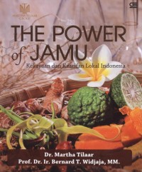 The Power of Jamu : Kekayaan dan Kearifan Lokal Indonesia