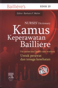 Kamus Keperawatan Bailliere : untuk perawat dan tenaga kesehatan