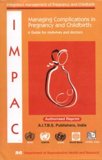 Managing complications in pregnancy and childbirth : a guide for midwives and doctors