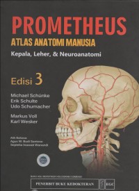 Prometheus Atlas Anatomi Manusia : Kepala, leher & Neuroanatomi Ed. 3