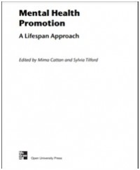 Mental Health Promotion :  A Lifespan Approach. E BOOK.