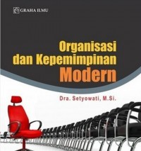 Organisasi dan Kepemimpinan Modern