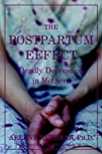 The Postpartum Effect: Deadly Depression in Mothers Kindle Edition