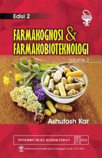 Farmakognosi dan Farmakobioteknologi Edisi 2. Vol. 2