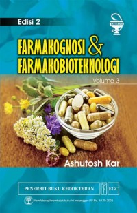 Farmakognosi dan farmakobioteknologi Edisi 2. Vol.3