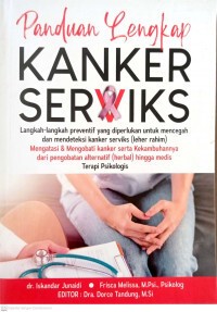 Panduan lengkap kanker serviks