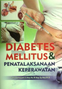 DIabetes Mellitus & Penatalaksanaan Keperawatan