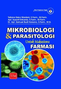 Mikrobiologi dan parasitologi : untuk mahasiswa farmasi